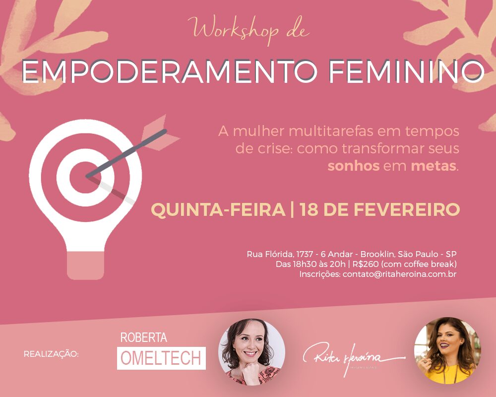 empoderamento_feminino_workshop_palestra-roberta_omeltech-rita_heroína
